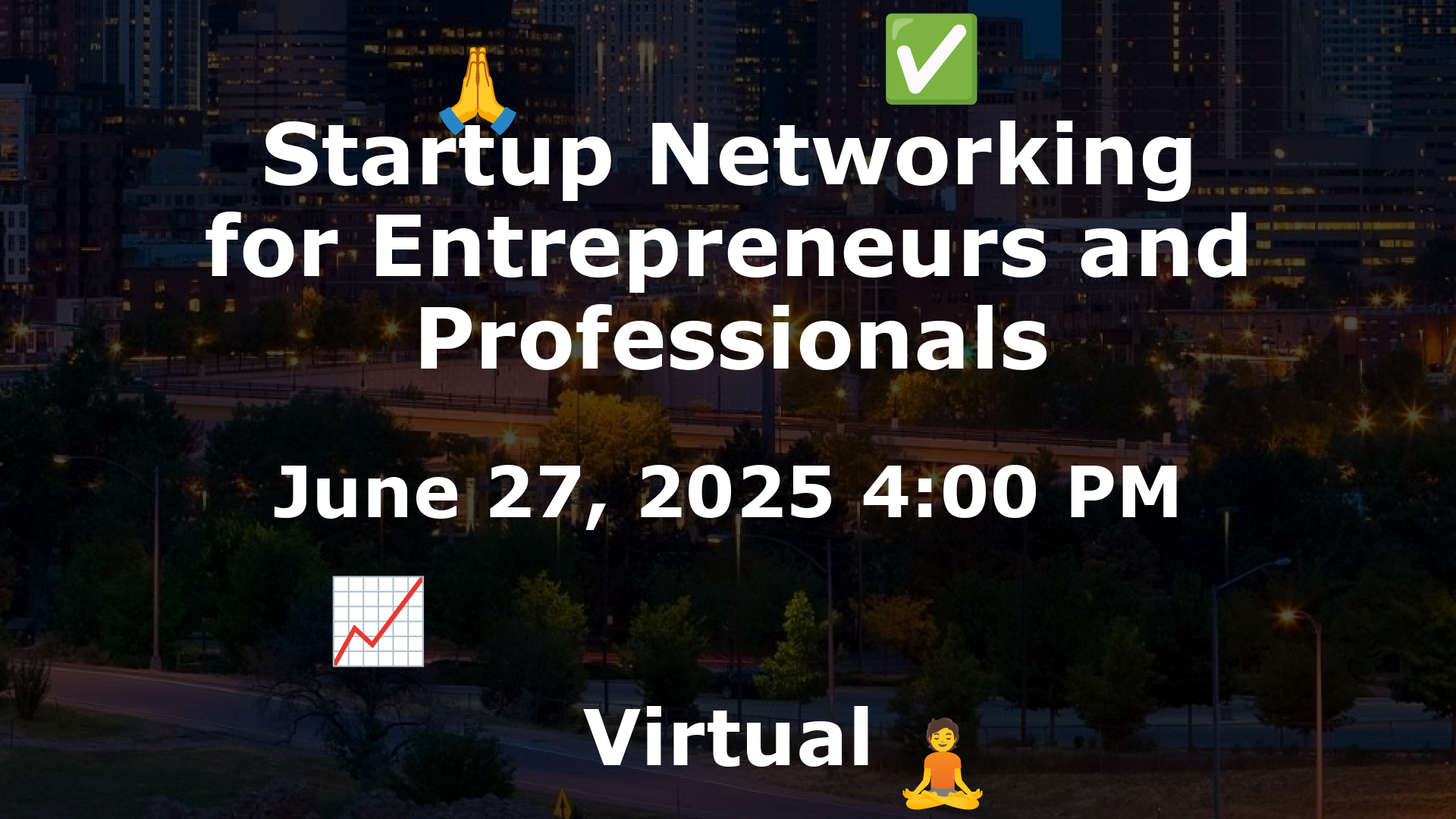 Startup Networking for Entrepreneurs and Professionals event image